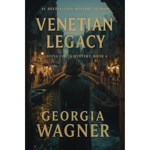 Georgia Wagner's The Venetian Legacy: Sofia Costa Book 4 episode artwork