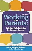 Working with Parents: Building Relationships for Student Success 1948244586 Book Cover