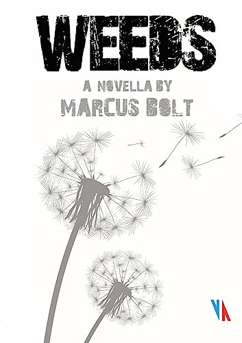 Weeds: A Novella