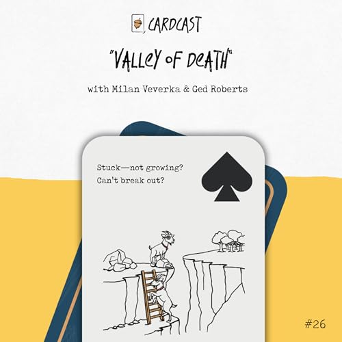 26. Valley of Death with Ged and Milan