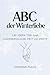 ABC der Winter-Dates: 130 Ideen für eine unvergessliche Zeit zu zweit: Romantische Inspirationen, kreative Unternehmungen und kuschelige Winterideen für Paare