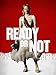 Ready or Not