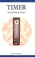 Timer: An American Story 0974077402 Book Cover