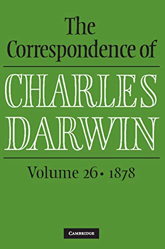 The Correspondence of Charles Darwin: Volume 26, 1878