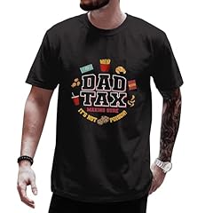 Dad Tax Father Shirt