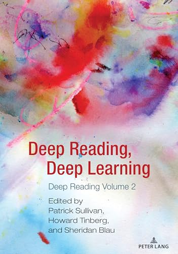 Deep Reading, Deep Learning: Deep Reading Volume 2 (Studies in Composition and Rhetoric, 19)