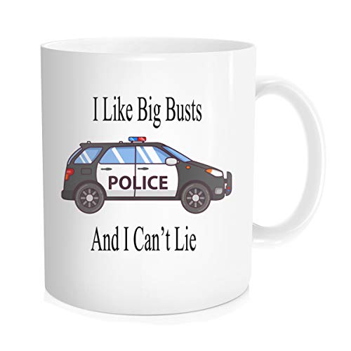 Funny Coffee Mug Tea Cup with Inspirational Quote For Police Men Women - I Like Big Busts And I Can't Lie - Birthday for Police Office, White Fine Bone China Ceramic 11 oz