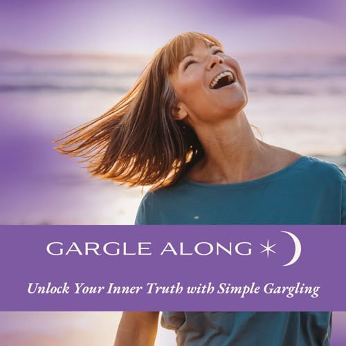 Page de couverture de Gargle Along: Unlock Your Inner Truth with Sound of Silence