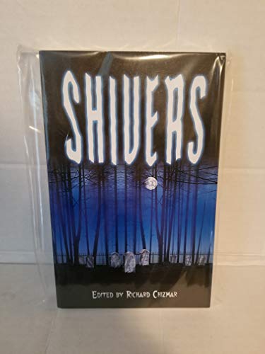 Shivers (By: Richard T. Chizmar)