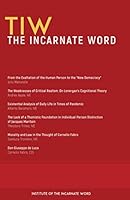 The Incarnate Word: Volume 7, Issue 2 1634350626 Book Cover