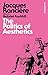 The Politics of Aesthetics (Bloomsbury Revelations)