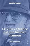  Le Vieux-Québec est une histoire d\'amour