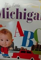 My Little Michigan ABC 1602613516 Book Cover