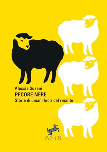 Pecore nere: Storie di umani fuori dal recinto