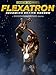 Flexatron: Becoming Shawn Rhoden