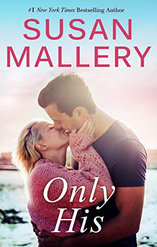 Only His (Fool's Gold Book 6)