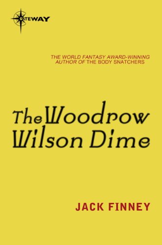 The Woodrow Wilson Dime (English Edition)