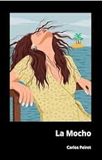 La Mocho: En pie de Guerra