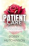 Patient Care: Medical Romance (Slow Burn Romance Book 6)