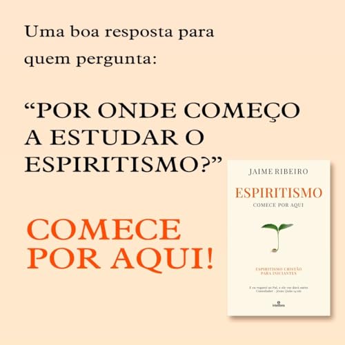 Espiritismo Comece por aqui