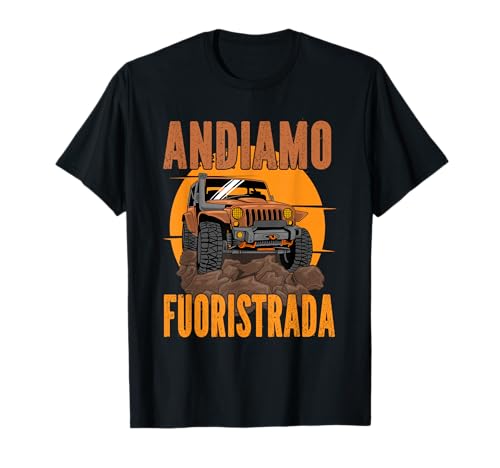 Accessori Fuoristrada 4x4 Off-road Andiamo Fuoristrada Art Maglietta
