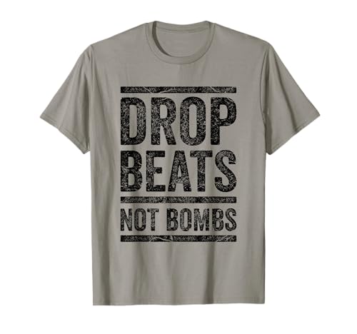 Image of Drop Beats Not Bombs DJ Anti-War Funny Party Festival T-Shirt