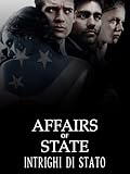 mezzo letto  Affairs of State - Intrighi di Stato
