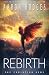 Rebirth (The Praegressus Project Book 1)