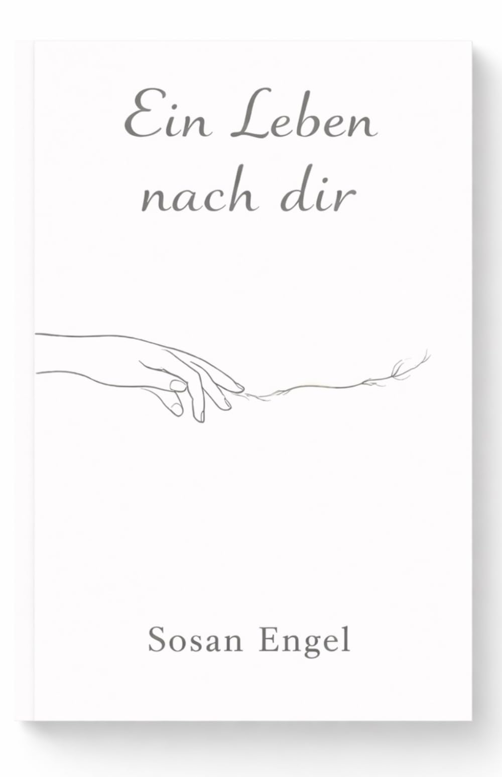 Ein Leben nach dir