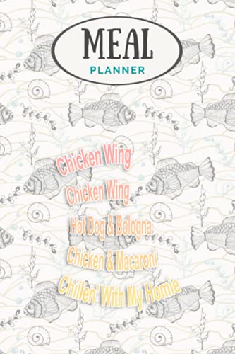 Meal Planner - Chicken Wing Chicken Wing Hot Dog Bologna Viral Song: Track And Plan Your Meals Weekly (53 Week Food Planner / Journal / Calendar / ... List, Meal Prep And Planning Grocery List image 2