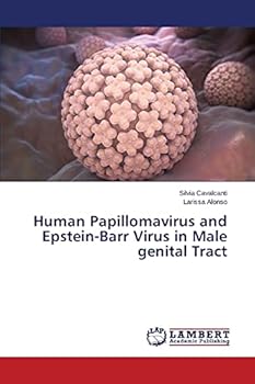 Paperback Human Papillomavirus and Epstein-Barr Virus in Male genital Tract Book