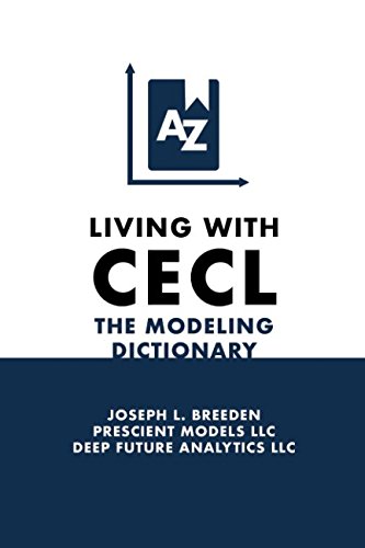 Living with CECL: The Modeling Dictionary 1732169616 Book Cover