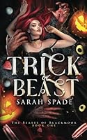 Trick or Beast: a Halloween Romance (The Beasts of Blackmoor) B0CFZMHCH2 Book Cover