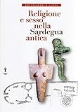 Religione e sesso nella Sardegna antica