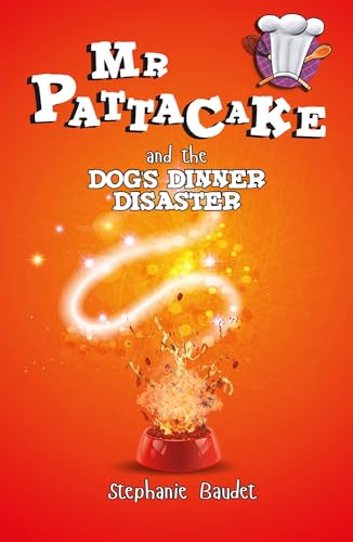 Mr Pattacake and the Dog's Dinner Disaster: 2