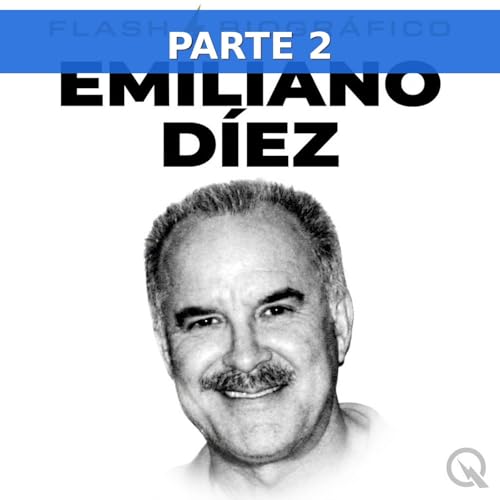 Emiliano D&iacute;ez (Parte 2 &mdash; El momento actual)