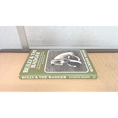 Bully & the Badger