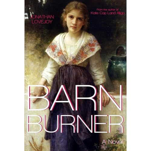 Barn Burner Audiolibro Por Jonathan Lovejoy arte de portada