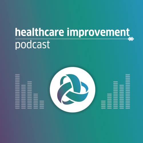 Couverture de The Healthcare Improvement Podcast