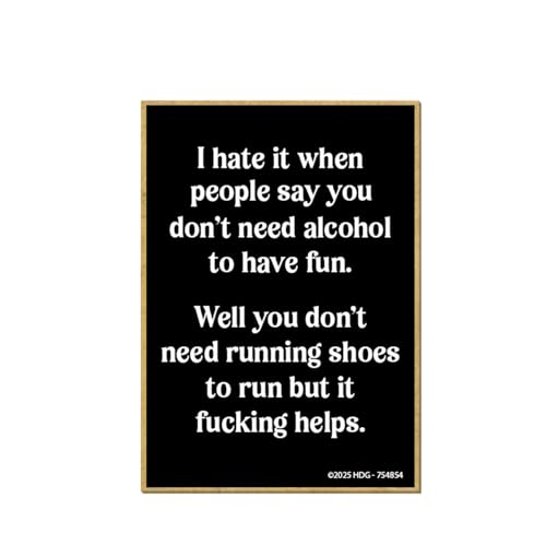 Honey Dew Gifts, Hate People Say Don't Need Alcohol to Have Fun, Funny Refrigerator Magnets, Fridge Magnet, Bar Accessories, 2.5 inch by 3.5 inch, 754854