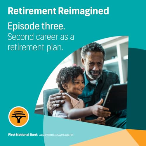 3: Retirement Reimagined Episode 3: Second career as a retirement plan cover art