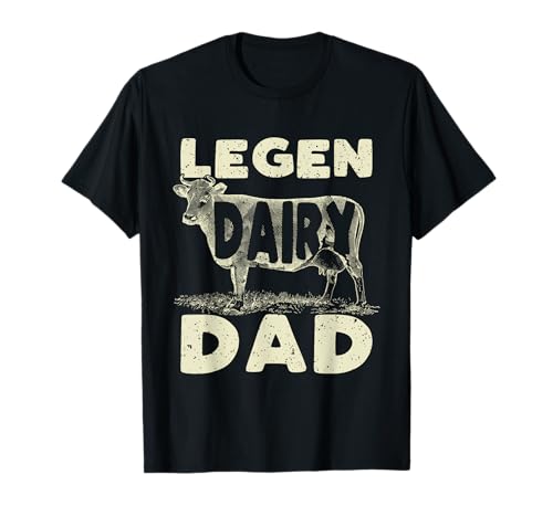 Legen Dairy Dad Cow Farmer Father's Day T-Shirt for Men T-Shirt