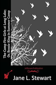 Paperback The Camp Fire Girls at Long Lake; Or, Bessie King in Summer Camp Book