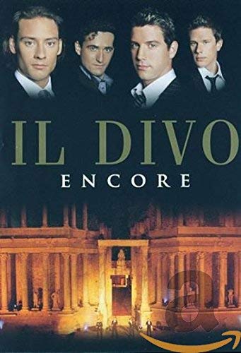 DVD Il Divo Encore 2005 en directo con los grandes éxitos de la ópera pop actual