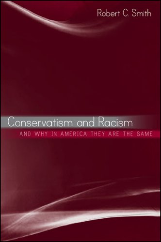 Conservatism and Racism, and Why in America They Are the Same (SUNY series in African American Studies)