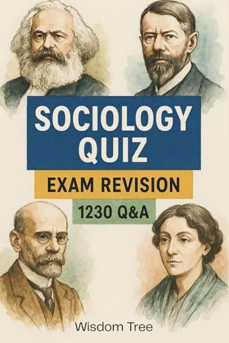 Sociology Quiz ? Exam Revision ? 1230 Q&A: Mastering Sociology Through 1,230 Targeted Q&A