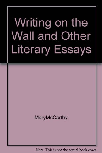 The Writing on the Wall and Other Literary Essays B000OL0YF6 Book Cover