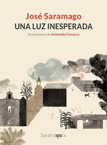 Una luz inesperada (Spanish Edition) - Saramago, José