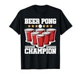 Beer Pong Champion T-Shirt | Party Tee Alcohol Men Women T-Shirt