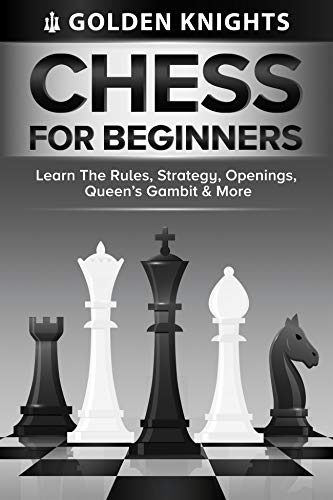 Chess For Beginners - Learn The Rules, Strategy, Openings, Queen's